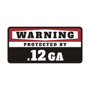 12 GA Security Decal Gauge Protected Shotgun Ammo Vinyl Sticker Rotten Remains