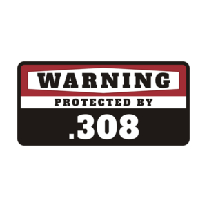 .308 Security Decal Protected 308 Rifle Gun Ammo Vinyl Sticker Rotten Remains