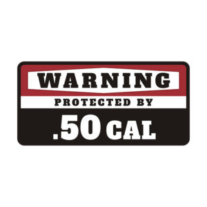.50 Cal Protected By Security Warning Decal Sticker Vinyl Rotten Remains