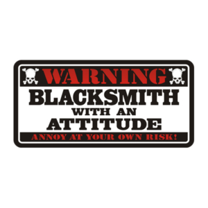 Blacksmith Warning Attitude Decal Iron Welding Vinyl Window Sticker Rotten Remains