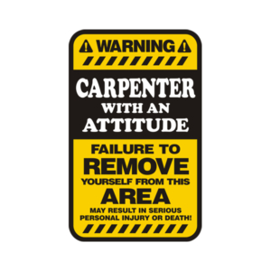 Carpenter Warning Yellow Decal Carpentry Vinyl Hard Hat Window Sticker Rotten Remains