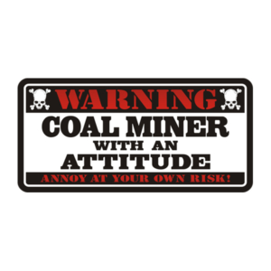 Coal Miner Warning Decal Mining Vinyl Hard Hat Window Bumper Sticker Rotten Remains