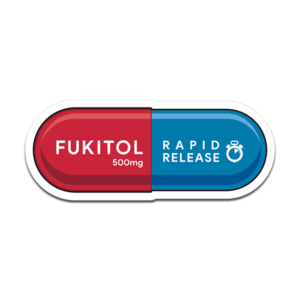 Fukitol Vinyl Sticker Decal Funny Prescription Pill Joke