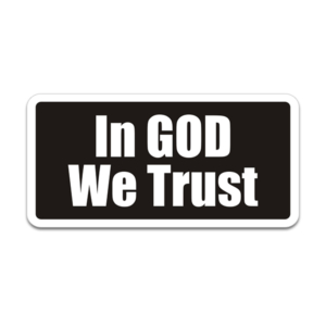 In God We Trust Decal Sticker Faith Rotten Remains