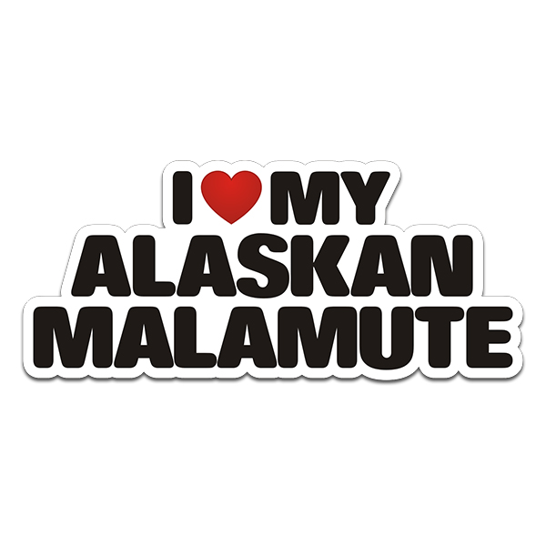 Alaskan Malamute I Love My Dog Decal Sled Dogs Car Truck Window Sticker Rotten Remains