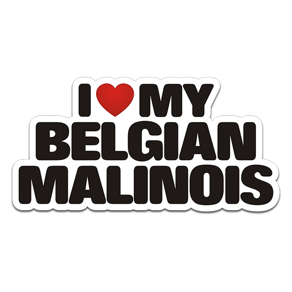 Belgian Malinois I Love My Dog Decal Dogs Sign Vinyl Car Window Sticker Rotten Remains