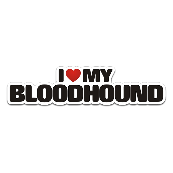 Bloodhound I Love My Dog Decal Rescue Tracking Dogs Car Truck Sticker Rotten Remains