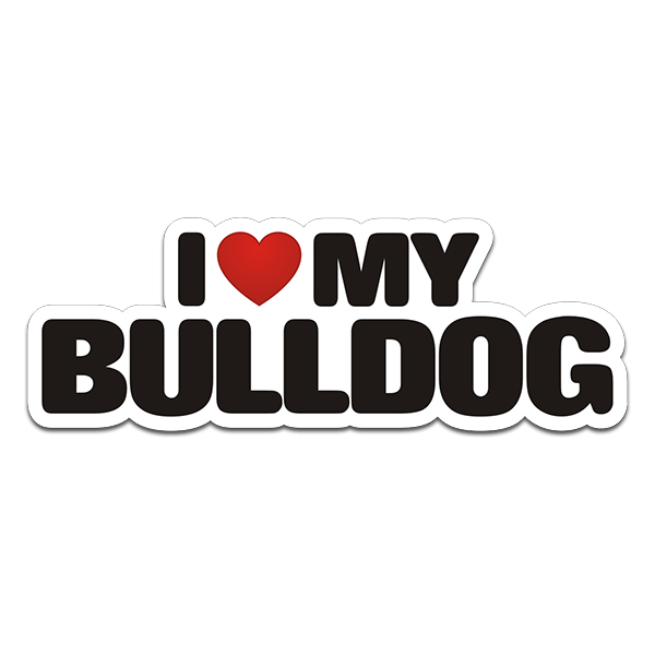 Bulldog I Love My Dog Decal Dogs Sign Vinyl Car Truck Window Sticker Rotten Remains