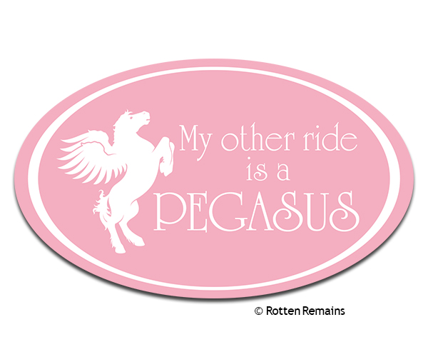 Pegasus My Other Ride Is a… Pink Oval Sticker Decal Rotten Remains
