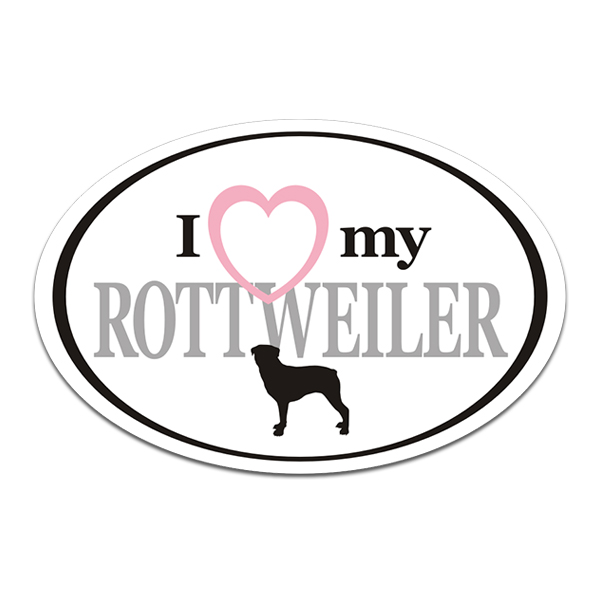 Rottweiler I Love My Dog Oval Decal Rottie Dogs Vinyl Car Window Sticker Rotten Remains