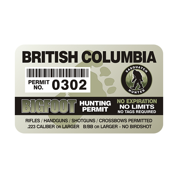 British Columbia Bigfoot Hunting Permit  Sticker Decal Rotten Remains