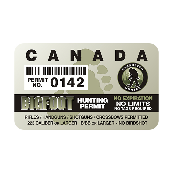 Canada Bigfoot Sasquatch Hunting Permit  Sticker Decal Rotten Remains