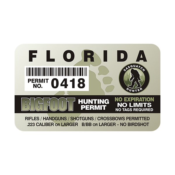 Florida Bigfoot Sasquatch Hunting Permit  Sticker Decal Rotten Remains