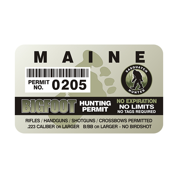 Maine Bigfoot Sasquatch Hunting Permit  Sticker Decal Rotten Remains