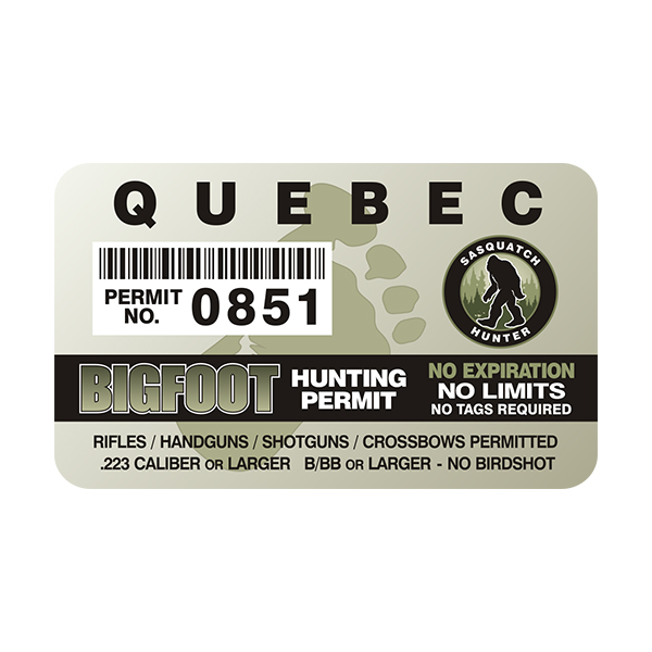 Quebec Bigfoot Sasquatch Hunting Permit  Sticker Decal Rotten Remains