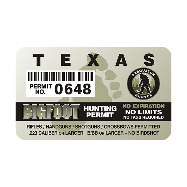 Texas Bigfoot Sasquatch Hunting Permit  Sticker Decal Rotten Remains