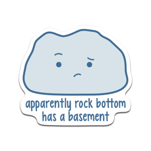 Apparently Rock Bottom has a Basement Sticker Decal