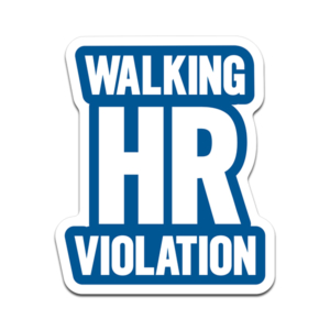 Walking HR Violation Sticker Decal Hard Hat Blue Collar Funny