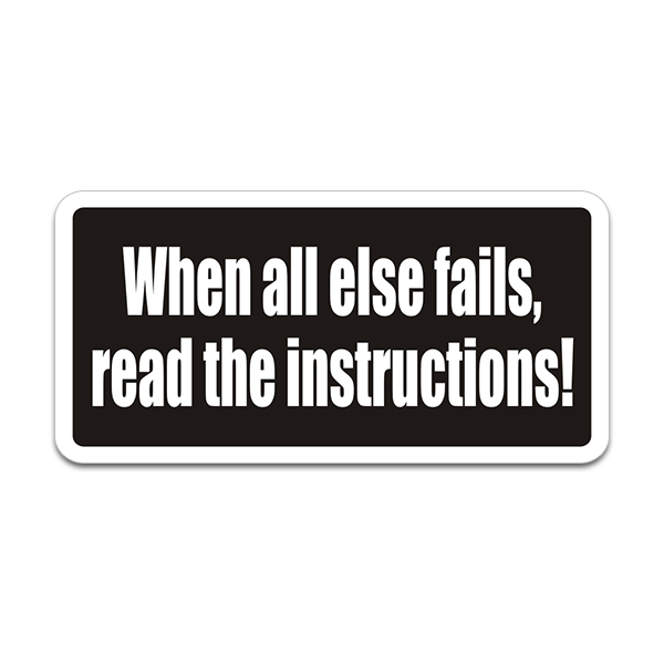 When All Else Fails Read The Instructions Sticker Decal Rotten Remains