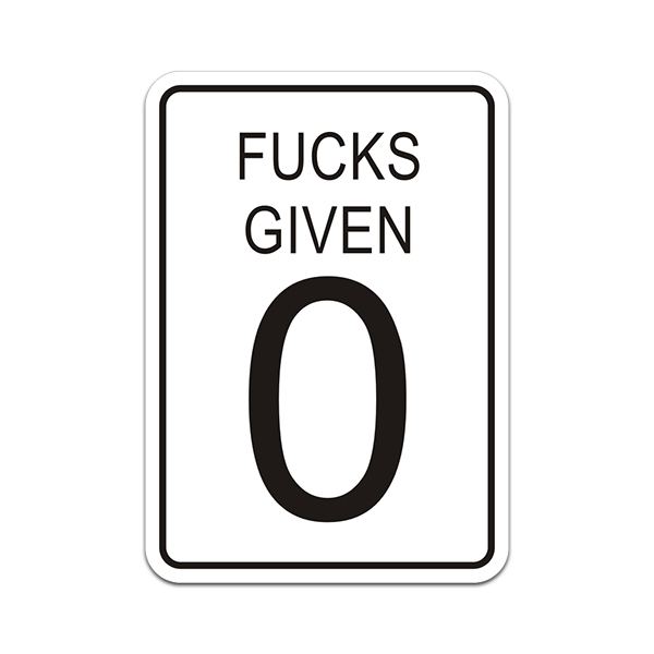 Zero Fucks Given Sticker V2